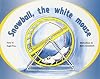 Snowball, the White Mouse (Rigby PM Plus)
