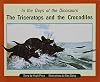 The Triceratops and the Crocodiles: In the Days of the Dinosaurs (Rigby PM Plus)