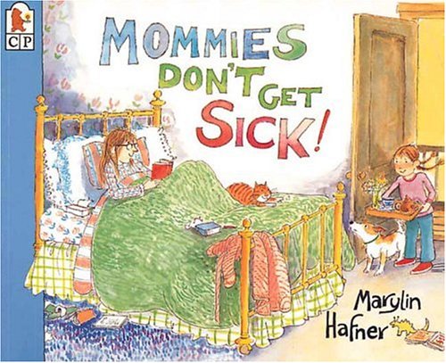 Cover of Mommies don't get sick!