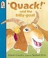 Quack! Said the Billy-Goat