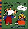 Where Are Maisy's Friends? A Lift-the-Flap Book