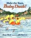 Make the Team, Baby Duck!
