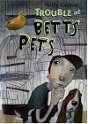 Trouble at Betts Pets
