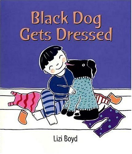 Cover of Black Dog Gets Dressed