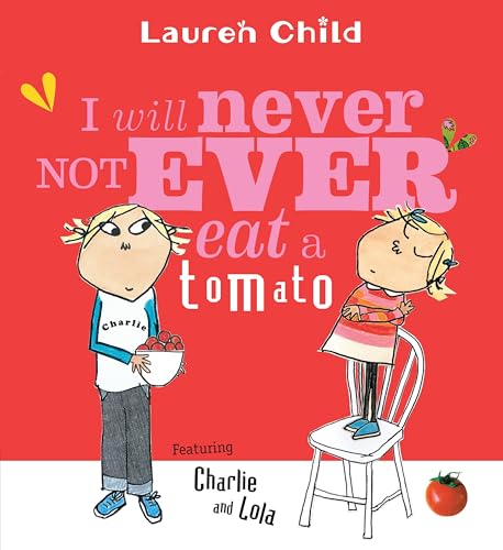 I Will Never Not Ever Eat a Tomato book cover