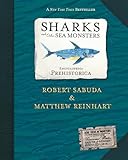 Encyclopedia Prehistorica Sharks And Other Sea Monsters Popup