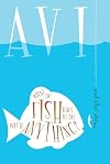 What Do Fish Have to Do With Anything?