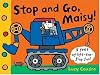 Stop and Go, Maisy!