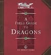A Field Guide to Dragons
