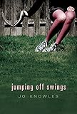 Jumping Off Swings