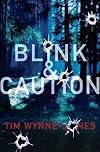 Blink & Caution