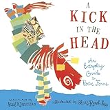 A Kick In The Head An Everyday Guide To Poetic Forms