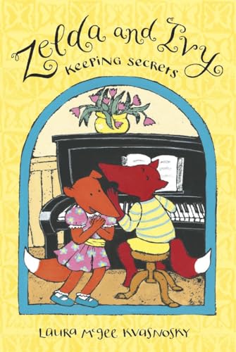 Zelda and Ivy: Keeping Secrets (By: Laura McGee Kvasnosky) cover