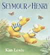 Seymour and Henry