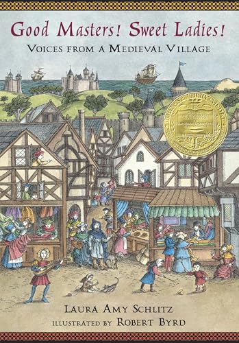 Good Masters! Sweet Ladies! Voices from a Medieval Village 표지