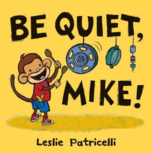 Be Quiet, Mike! book cover