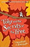 Toby and the Secrets of the Tree