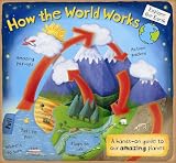 How The World Works A Handson Guide To Our Amazing Planet