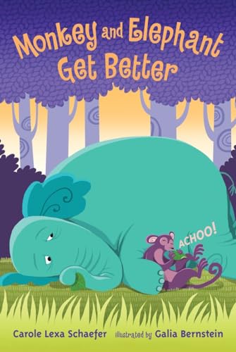 Monkey and Elephant Get Better (By: Carole Lexa Schaefer) cover