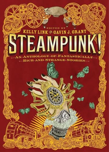 Steampunk! An Anthology of Fantastically Rich and Strange Stories book cover