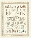 The Story Of Britain From The Norman Conquest To The European Union