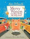Mercy Watson: Something Wonky this Way Comes