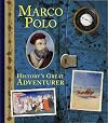 Marco Polo: History's Great Adventurer (Historical Notebooks)