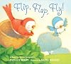 Flip, Flap, Fly!: A Book for Babies Everywhere