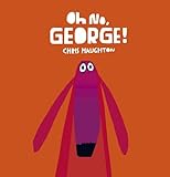 Oh No George