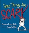 Some Things Are Scary (No Matter How Old You Are)