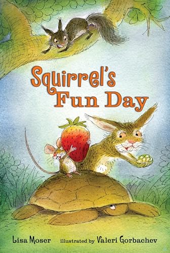 Squirrel's Fun Day (By: Valeri Gorbachev,Lisa Moser) cover