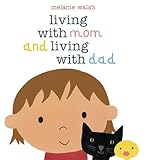 Living With Mom And Living With Dad