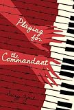 Playing For The Commandant