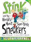 Stink And The Worlds Worst Superstinky Sneakers