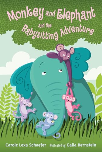 Monkey and Elephant and the Babysitting Adventure (By: Carole Lexa Schaefer) cover
