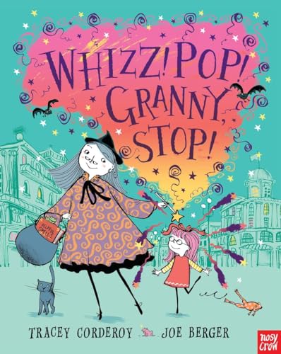 Whizz! Pop! Granny, Stop! book cover