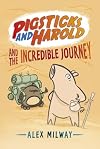 Pigsticks and Harold and the Incredible Journey