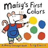 Maisys First Colors A Maisy Concept Book