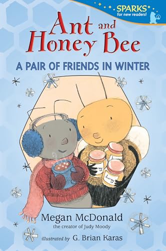 Ant and Honey Bee: A Pair of Friends in Winter book cover
