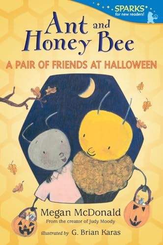 Ant and Honey Bee: A Pair of Friends at Halloween book cover