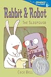 Rabbit and Robot: The Sleepover