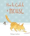 How to Catch a Mouse