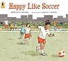 Happy Like Soccer