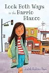 Look Both Ways in the Barrio Blanco
