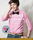 Beyond Magenta Transgender Teens Speak Out