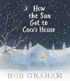 How the Sun Got to Coco's House
