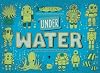 Under Water, Under Earth