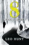 Eight Rivers of Shadow (The Host)
