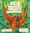 Song of the Wild: A First Book of Animals