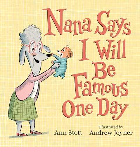 Cover of Nana Says I Will Be Famous One Day